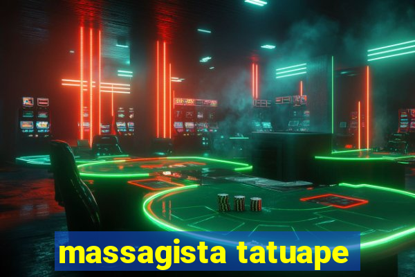 massagista tatuape